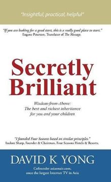 portada Secretly Brilliant: Wisdom-from-Above: The best and richest inheritance for you and your children