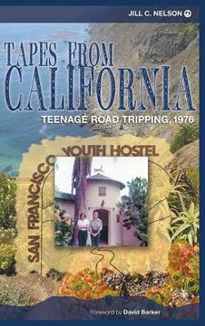 portada Tapes from California: Teenage Road Tripping, 1976 (hardback) (en Inglés)
