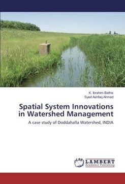 portada Spatial System Innovations in Watershed Management: A case study of Doddahalla Watershed, INDIA