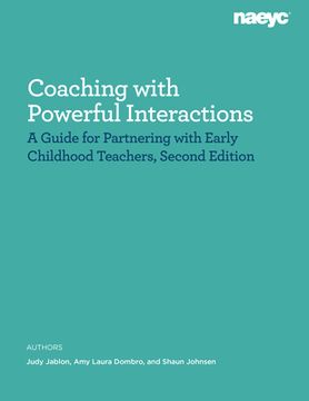 portada Coaching With Powerful Interactions Second Edition (en Inglés)