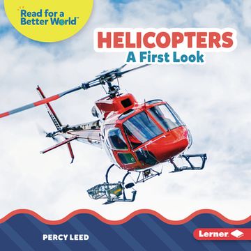 portada Helicopters: A First Look (Read About Vehicles (Read for a Better World ™)) (en Inglés)