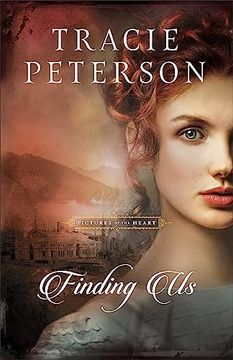 portada Finding us: (a Christian Historical Romance Book set in the Pacific Northwest) (Pictures of the Heart) (in English)