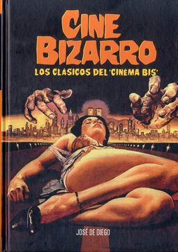 portada Cine Bizarro: Los Clasicos del Cinema bis
