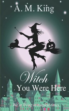portada Witch You Were Here (en Inglés)