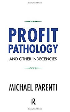 portada Profit Pathology and Other Indecencies (en Inglés)