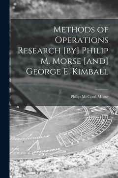 portada Methods of Operations Research [by] Philip M. Morse [and] George E. Kimball (en Inglés)