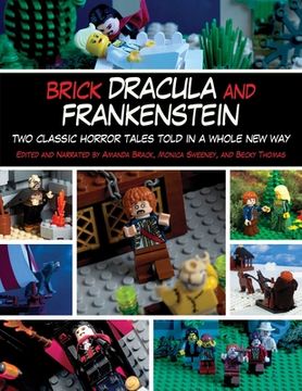 portada Brick Dracula and Frankenstein: Two Classic Horror Tales Told in a Whole New Way (en Inglés)