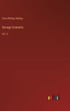 portada Savage Svânetia: Vol. II (en Inglés)