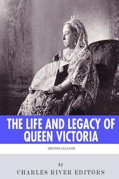 portada British Legends: The Life and Legacy of Queen Victoria (en Inglés)