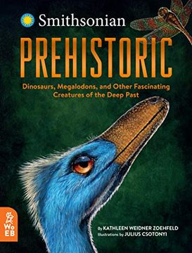 portada Prehistoric: Dinosaurs, Megalodons, and Other Fascinating Creatures of the Deep Past (en Inglés)
