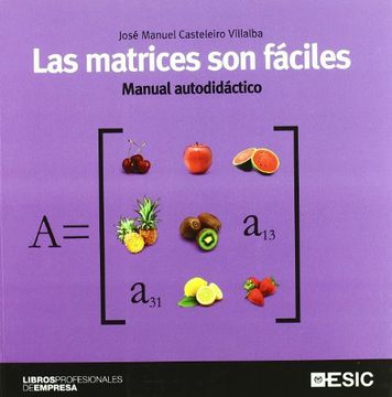 portada Las Matrices son Fáciles: Manual Autodidáctico (Libros Profesionales)