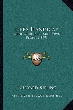 portada life's handicap: being stories of mine own people (1899) (en Inglés)