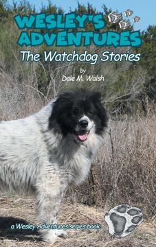 portada Wesley's Adventures: The Watchdog Stories (Wesley's Adventure Stories) (en Inglés)