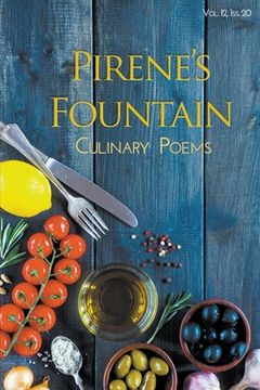 portada Pirene's Fountain Volume 12, Issue 20: Culinary Poems (en Inglés)