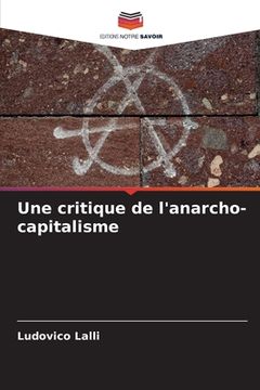 portada Une critique de l'anarcho-capitalisme (en Francés)