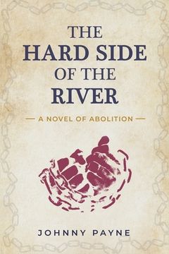 portada The Hard Side of the River (in English)