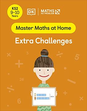 portada Maths ― no Problem! Extra Challenges, Ages 9-10 (Key Stage 2) (Master Maths at Home) 