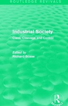 portada Industrial Society (Routledge Revivals): Class, Cleavage and Control (in English)