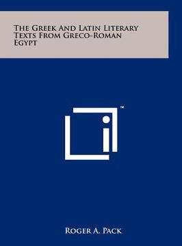 portada the greek and latin literary texts from greco-roman egypt