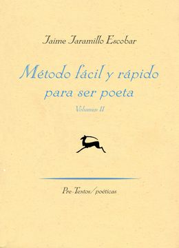 portada Método Fácil y Rápido Para ser Poeta - Volumen ii: 2 (Poéticas) - Jaime Jaramillo Escobar - Libro Físico