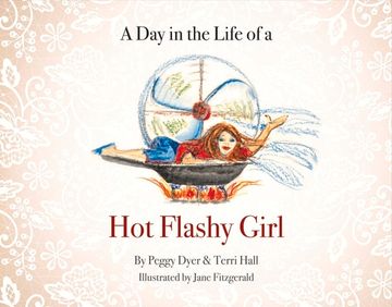 portada A Day in the Life of a Hot Flashy Girl: Volume 1 (en Inglés)