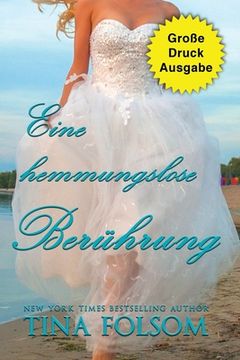 portada Eine hemmungslose Berührung (Große Druckausgabe) (en Alemán)