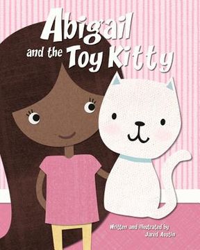 portada Abigail and the Toy Kitty: A Story About Tithing (en Inglés)