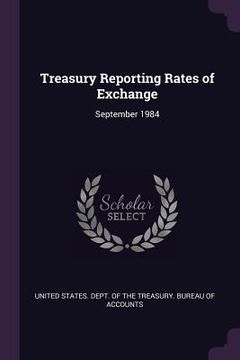 portada Treasury Reporting Rates of Exchange: September 1984