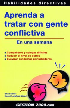 portada Aprenda a Tratar con Gente Conflictiva: En una Semana (in Spanish)