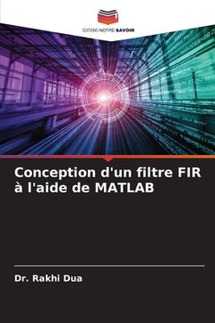 portada Conception d'un filtre FIR à l'aide de MATLAB (in French)