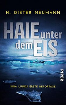 portada Haie Unter dem eis - Kira Lunds Erste Reportage (Kira Lund 1): Ein Nord-Ostsee Krimi (en Alemán)