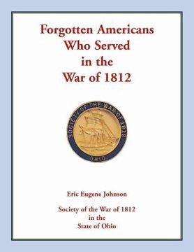 portada Forgotten Americans who served in the War of 1812 (en Inglés)