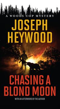 portada Chasing a Blond Moon: A Woods cop Mystery (en Inglés)