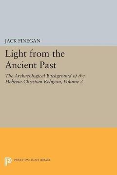 portada Light From the Ancient Past, Vol. 2: The Archaeological Background of the Hebrew-Christian Religion (Princeton Legacy Library) (en Inglés)