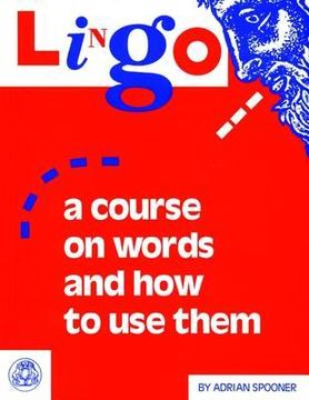 portada lingo: a course on words and how to use them (en Inglés)