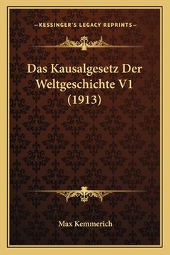 portada Das Kausalgesetz Der Weltgeschichte V1 (1913) (in German)