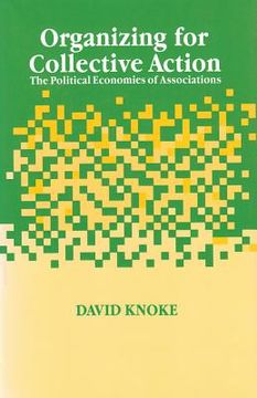 portada organizing for collective action: the political economies of associations (en Inglés)