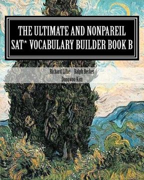 portada the ultimate and nonpareil sat vocabulary builder book b (en Inglés)