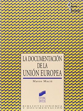 portada La Documentación en la Unión Europea (Ciencias de la Información)