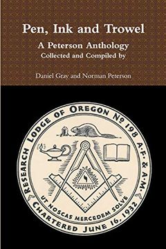 portada Pen, ink and Trowel a Peterson Anthology Collected and Compiled by (en Inglés)