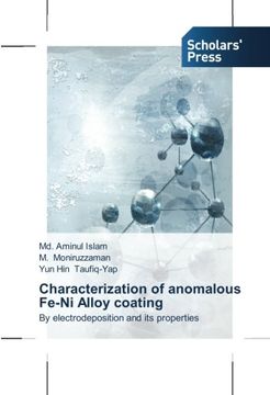 portada Characterization of anomalous Fe-Ni Alloy coating: By electrodeposition and its properties