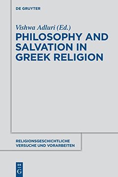 portada Philosophy and Salvation in Greek Religion (Religionsgeschichtliche Versuche und Vorarbeiten) (en Inglés)