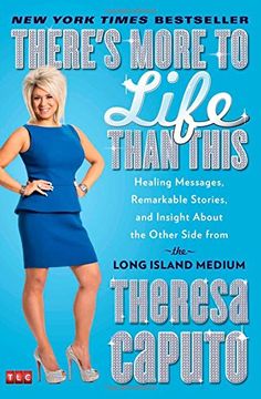 portada There's More to Life Than This: Healing Messages, Remarkable Stories, and Insight About the Other Side from the Long Island Medium