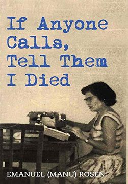 portada If Anyone Calls, Tell Them i Died: A Memoir (en Inglés)