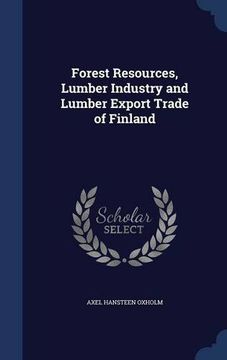 portada Forest Resources, Lumber Industry and Lumber Export Trade of Finland