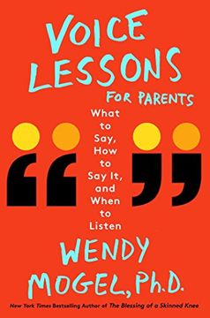 portada Voice Lessons for Parents: What to Say, how to say it, and When to Listen (en Inglés)
