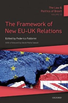 portada The law & Politics of Brexit: Volume Iii: The Framework of new Eu-Uk Relations: 3 (en Inglés)