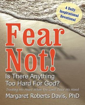 portada fear not! is there anything too hard for god? (in English)