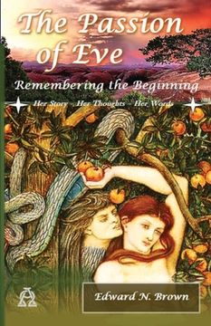portada The Passion of Eve: Remembering the Beginning