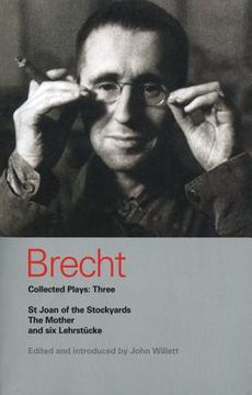 portada brecht collected plays: three: st joan of the stockyards, the mother, and six lehrstcke (en Inglés)